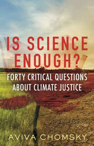 Is Science Enough?: Forty Critical Questions about Climate Justice image number 0