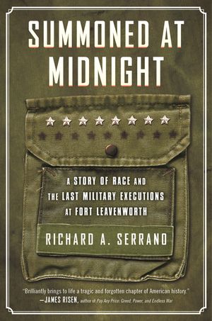 Summoned at Midnight: A Story of Race and the Last Military Executions at Fort Leavenworth image number 0