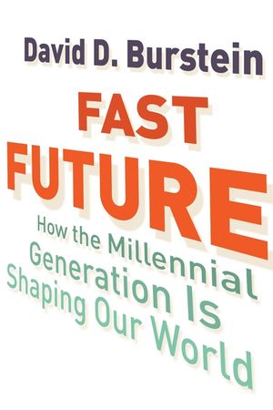 Fast Future: How the Millennial Generation Is Shaping Our World image number 0