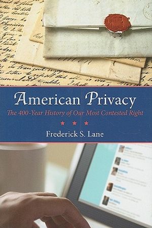 American Privacy: The 400-Year History of Our Most Contested Right image number 0