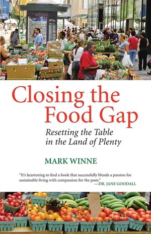 Closing the Food Gap: Resetting the Table in the Land of Plenty image number 0