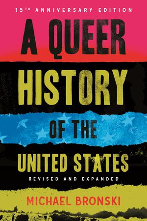 A Queer History of the United States: Revised And Expanded image number 0