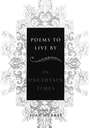 Poems to Live by in Uncertain Times image number 0