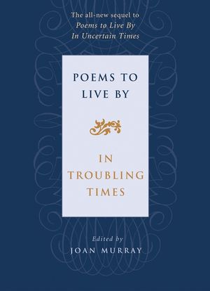 Poems to Live by in Troubling Times image number 0