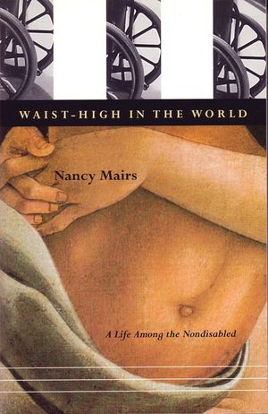 Waist-High in the World: A Life Among the Nondisabled image number 0
