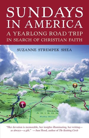 Sundays in America: A Yearlong Road Trip in Search of Christian Faith image number 0