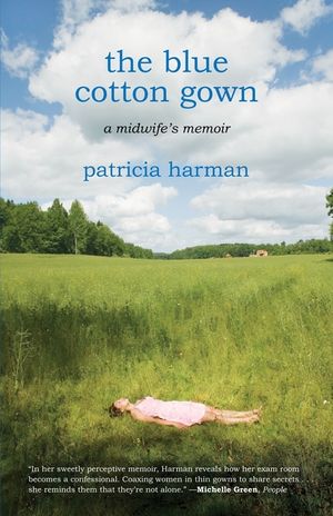 The Blue Cotton Gown: A Midwife's Memoir image number 0