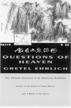 Questions of Heaven: The Chinese Journeys of an American Buddhist image number 0