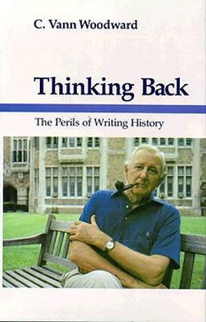 Thinking Back: The Perils of Writing History image number 0