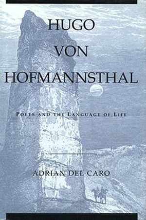 Hugo Von Hofmannsthal: Poets and the Language of Life image number 0