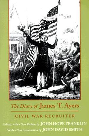 The Diary of James T. Ayers: Civil War Recruiter image number 0