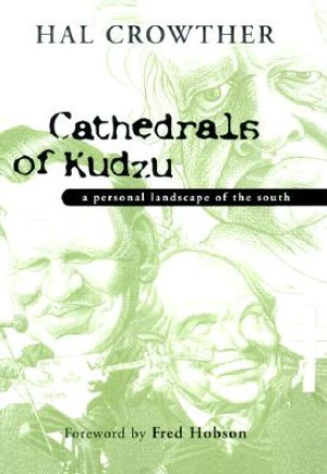 Cathedrals of Kudzu: A Personal Landscape of the South image number 0