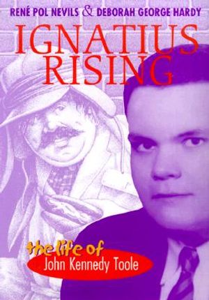 Ignatius Rising: The Life of John Kennedy Toole image number 0