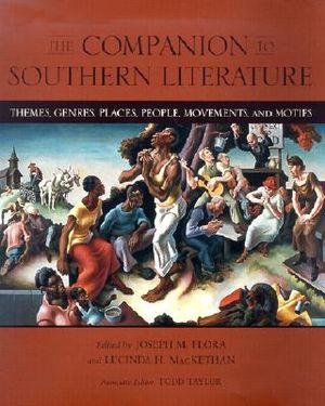 The Companion to Southern Literature: Themes, Genres, Places, People, Movements, and Motifs image number 0
