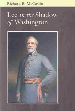 Lee in the Shadow of Washington image number 0