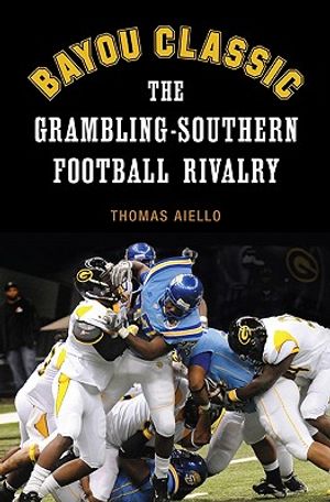 Bayou Classic: The Grambling-Southern Football Rivalry image number 0