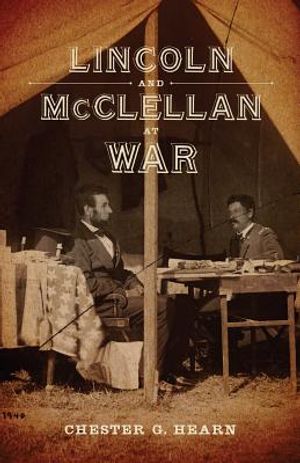 Lincoln and McClellan at War image number 0