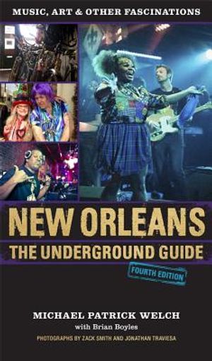 New Orleans: The Underground Guide, 3rd Edition image number 0