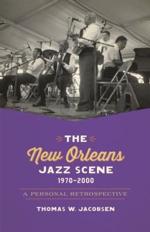 The New Orleans Jazz Scene, 1970-2000: A Personal Retrospective image number 0