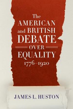 The American and British Debate Over Equality, 1776-1920 image number 0