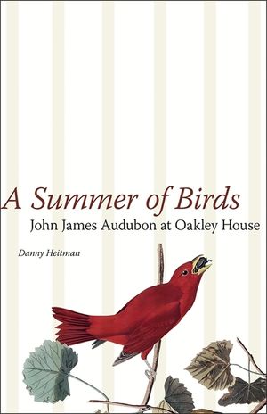 A Summer of Birds: John James Audubon at Oakley House image number 0