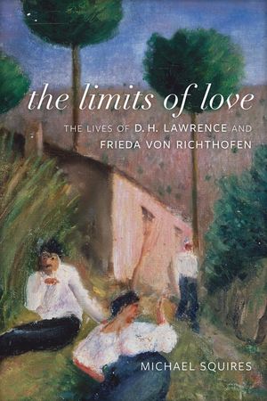 The Limits of Love: The Lives of D. H. Lawrence and Frieda Von Richthofen image number 0