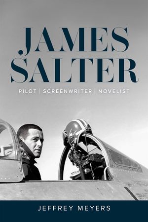 James Salter: Pilot, Screenwriter, Novelist image number 0