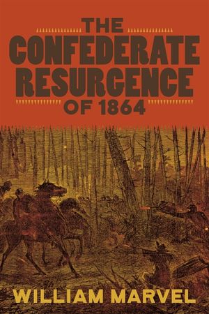 The Confederate Resurgence of 1864 image number 0