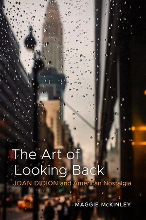 The Art of Looking Back: Joan Didion and American Nostalgia image number 0