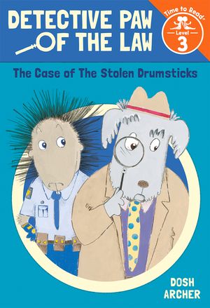 The Case of the Stolen Drumsticks (Detective Paw of the Law: Time to Read, Level 3) image number 0
