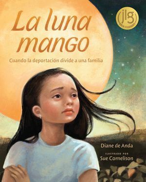 La Luna Mango: Cuando La Deportaci&oacute;n Divide a Una Familia image number 0