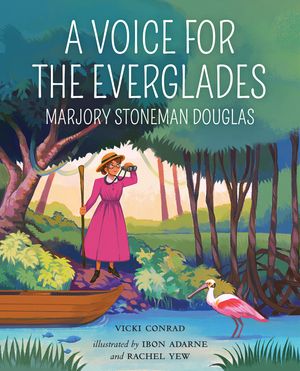A Voice for the Everglades: Marjory Stoneman Douglas image number 0