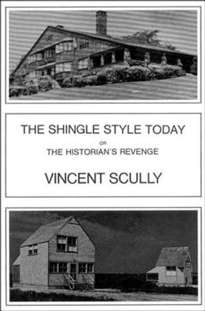 The Shingle Style Today: Or, the Historian's Revenge image number 0