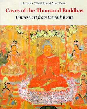 Caves of the Thousand Buddhas: Chinese Art from the Silk Route image number 0
