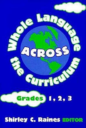 Whole Language Across the Curriculum: Grades 1, 2, 3 image number 0