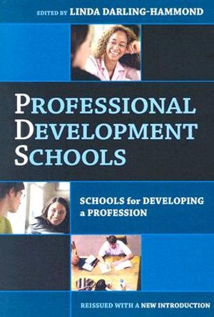 Professional Development Schools: Schools for Developing a Profession-Reissued with New Introduction image number 0