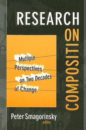 Research on Composition: Multiple Perspectives on Two Decades of Change image number 0