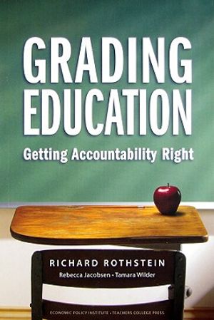 Grading Education: Getting Accountability Right image number 0