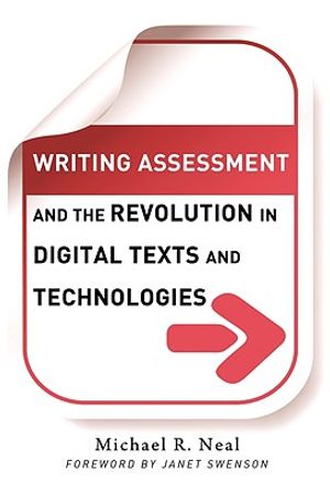 Writing Assessment and the Revolution in Digital Texts and Technologies image number 0