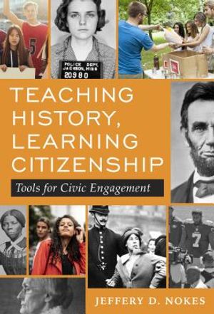 Teaching History, Learning Citizenship: Tools for Civic Engagement image number 0