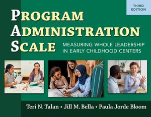 Program Administration Scale (Pas): Measuring Whole Leadership in Early Childhood Centers, Third Edition image number 0
