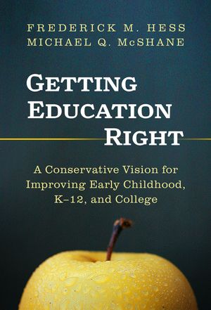 Getting Education Right: A Conservative Vision for Improving Early Childhood, K-12, and College image number 0