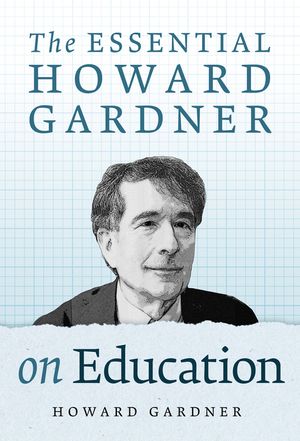 The Essential Howard Gardner on Education image number 0