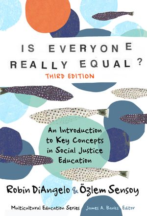 Is Everyone Really Equal?: An Introduction to Key Concepts in Social Justice Education image number 0