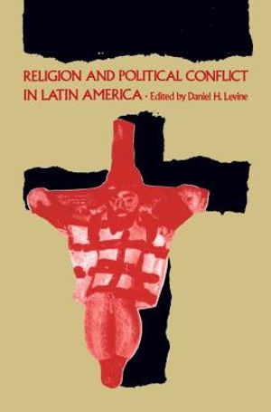 Religion and Political Conflict in Latin America image number 0
