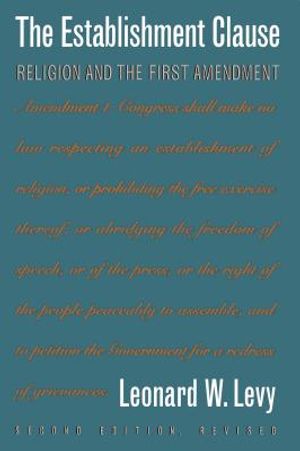 Establishment Clause: Religion and the First Amendment image number 0