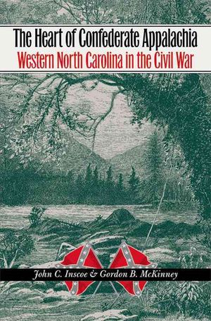 Heart of Confederate Appalachia: Western North Carolina in the Civil War image number 0