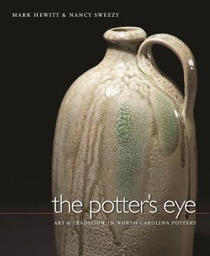 The Potter's Eye: Art and Tradition in North Carolina Pottery image number 0