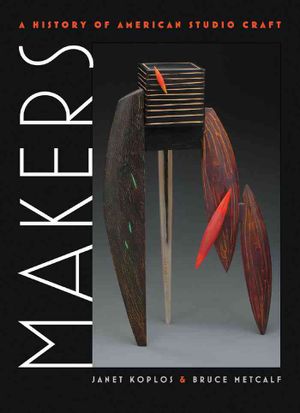 Makers: A History of American Studio Craft image number 0