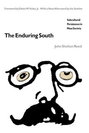 The Enduring South: Subcultural Persistence in Mass Society image number 0